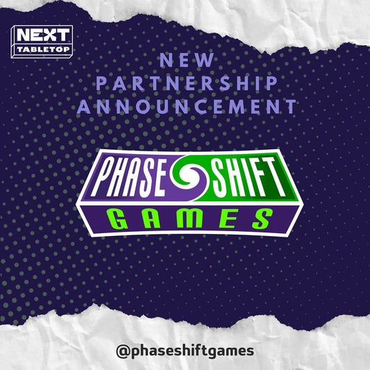 Phase Shift Games Partners with Next Tabletop to Bring Award-Winning Titles to Global Audiences